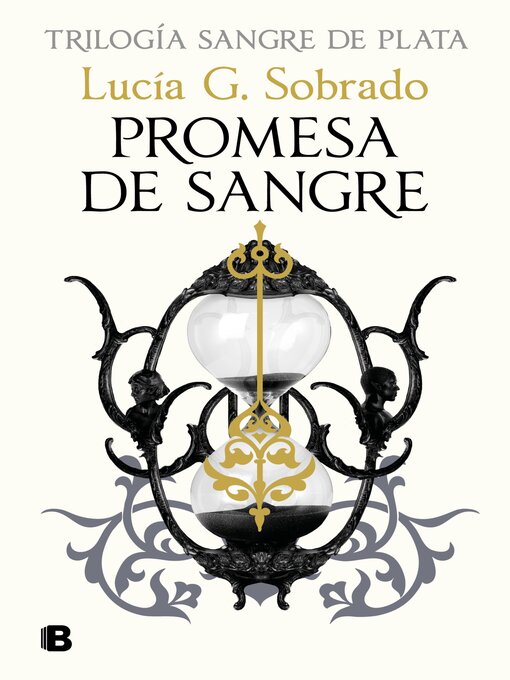 Title details for Promesa de sangre (Trilogía Sangre de Plata 3) by Lucía G. Sobrado - Available